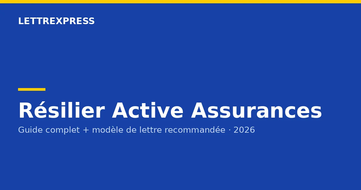 Résilier Active Assurances — guide LettreXpress