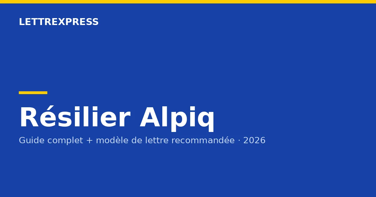 Résilier Alpiq — guide LettreXpress