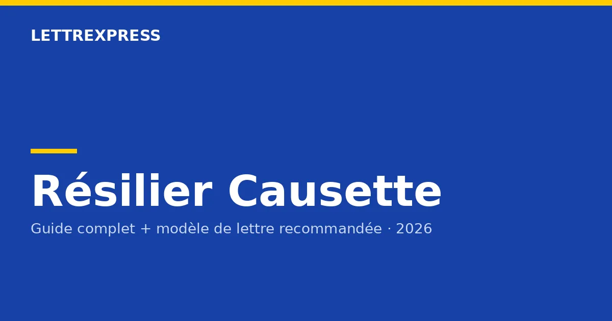 Résilier Causette — guide LettreXpress