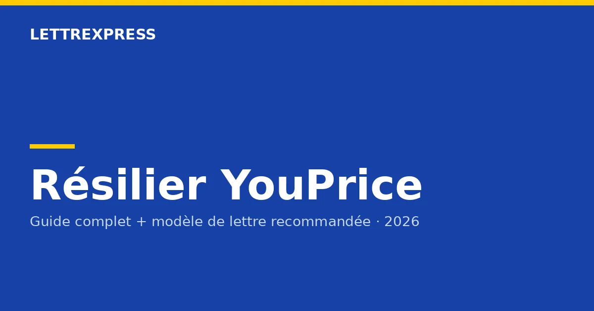 Résilier YouPrice — guide LettreXpress